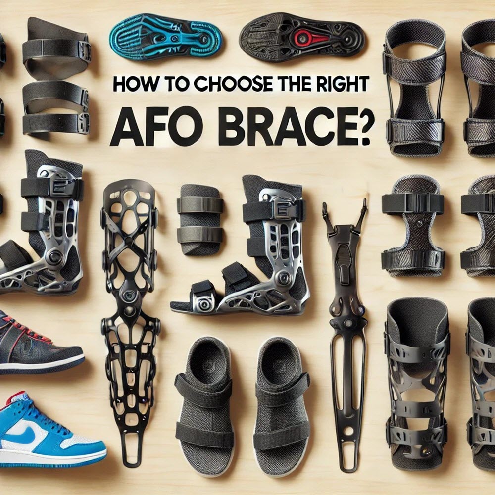 How to Choose the Right AFO Brace